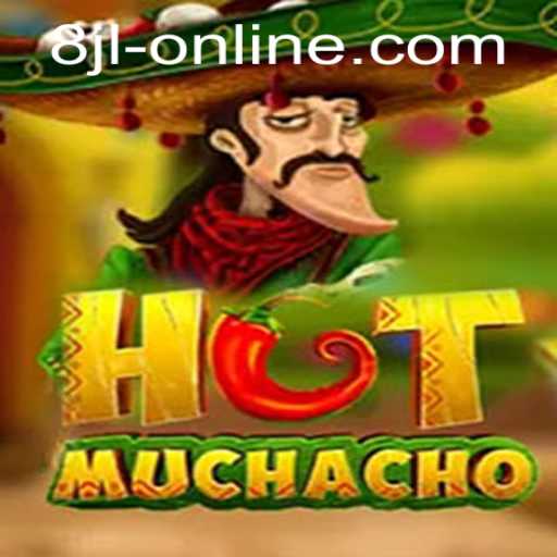 HotMuchacho: The Exciting World of 8JL Slot Online