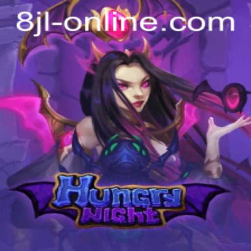 Exploring the Thrills of HungryNight and 8JL Slot Online