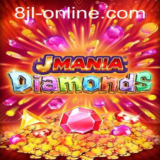 Explore the Thrilling World of JManiaDiamonds: 8JL Slot Online
