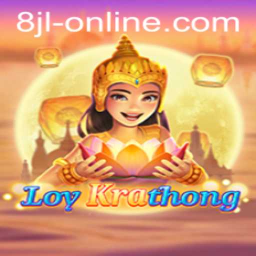 Exploring LoyKrathong and the Thrilling World of 8JL Slot Online